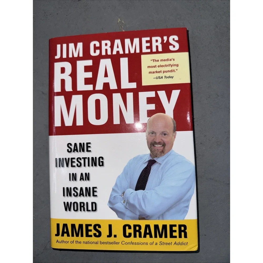 Jim Cramer's Real Money : Sane Investing in an Insane‎ World by James J....